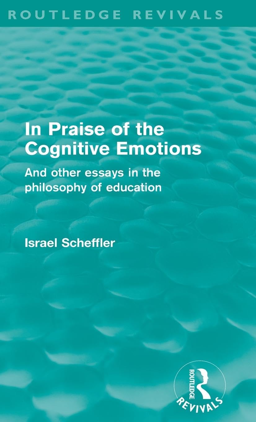 In Praise of the Cognitive Emotions (Routledge Revivals) Philosophy