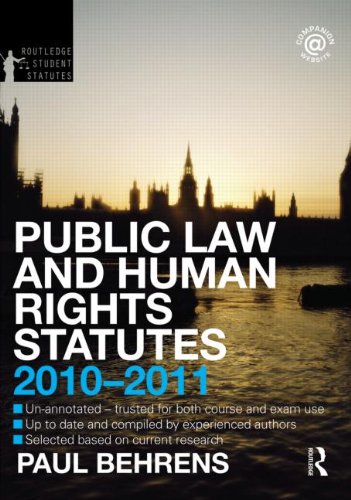 Public Law and Human Rights Statutes: 2010-2011 (Rouledge Student Statutes) Law