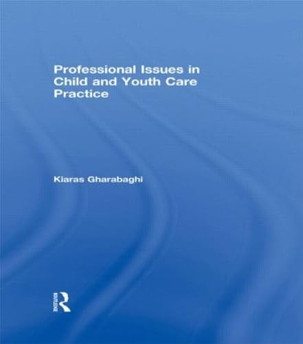 Professional Issues in Child and Youth Care Practice Medicine