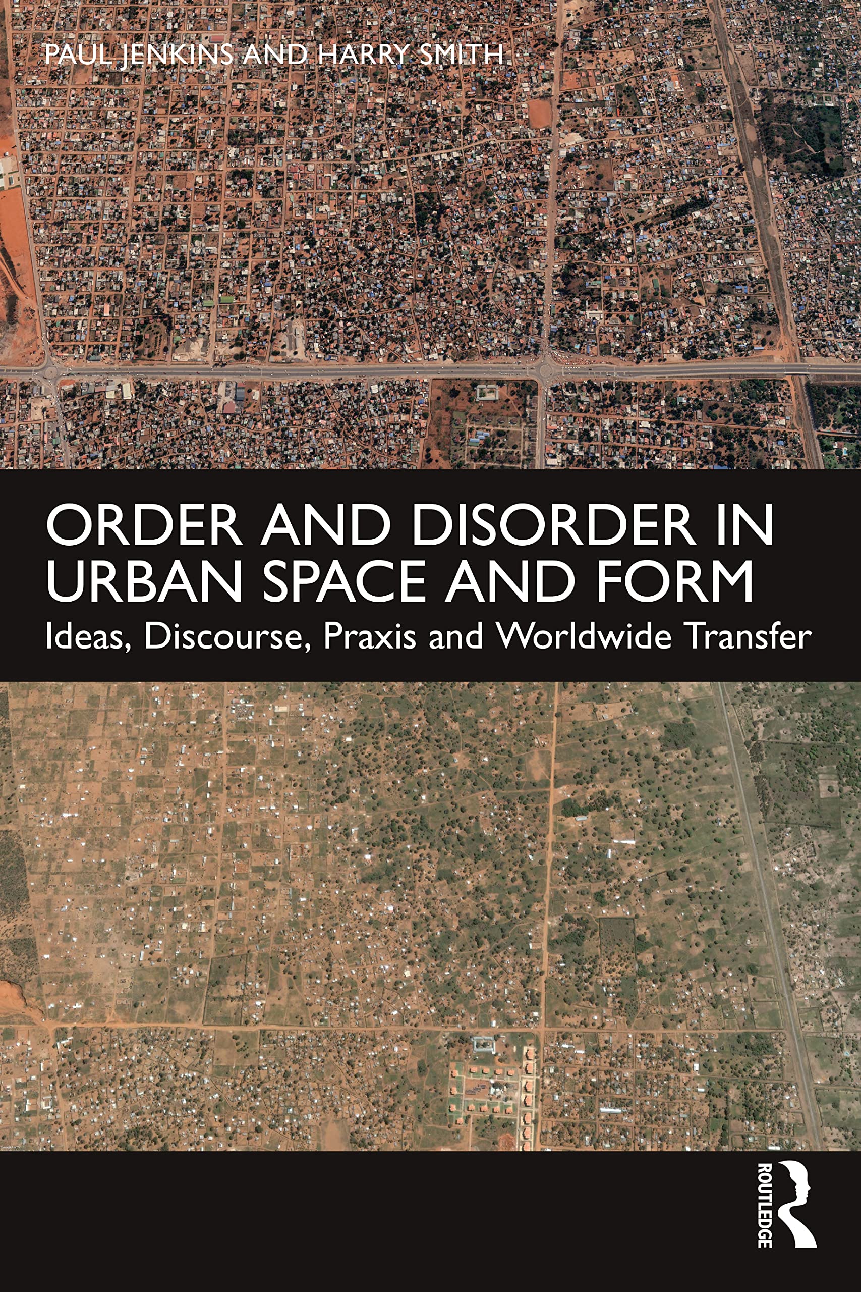 Order and Disorder in Urban Space and Form Social Sciences