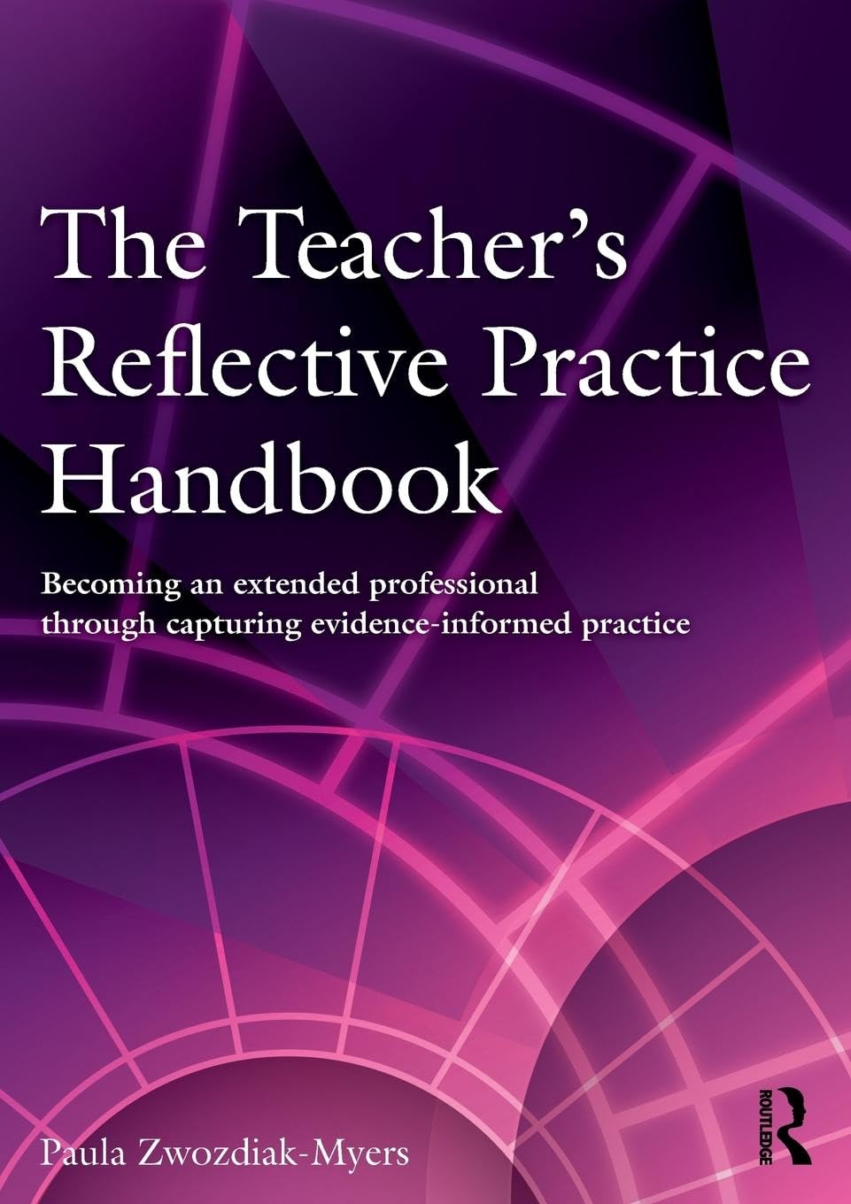 The Teacher's Reflective Practice Handbook Business, Finance & Career