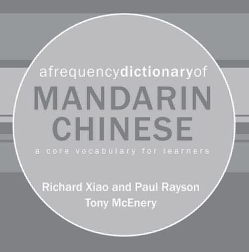 A Frequency Dictionary of Mandarin Chinese: Core Vocabulary for Learners (Routledge Frequency Dictionaries) Foreign Languages ​​& Dictionaries