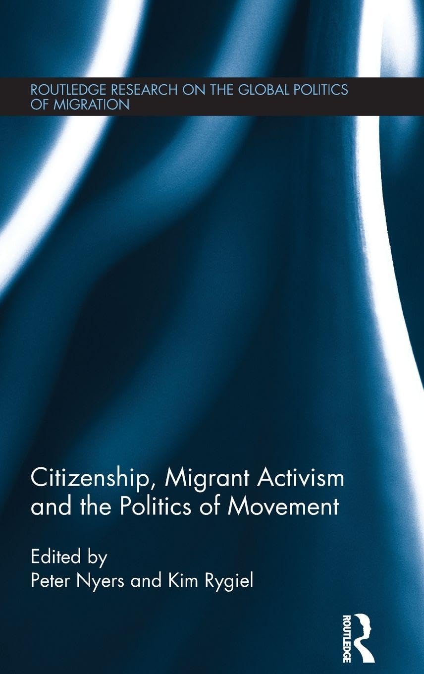 Citizenship, Migrant Activism and the Politics of Movement Books