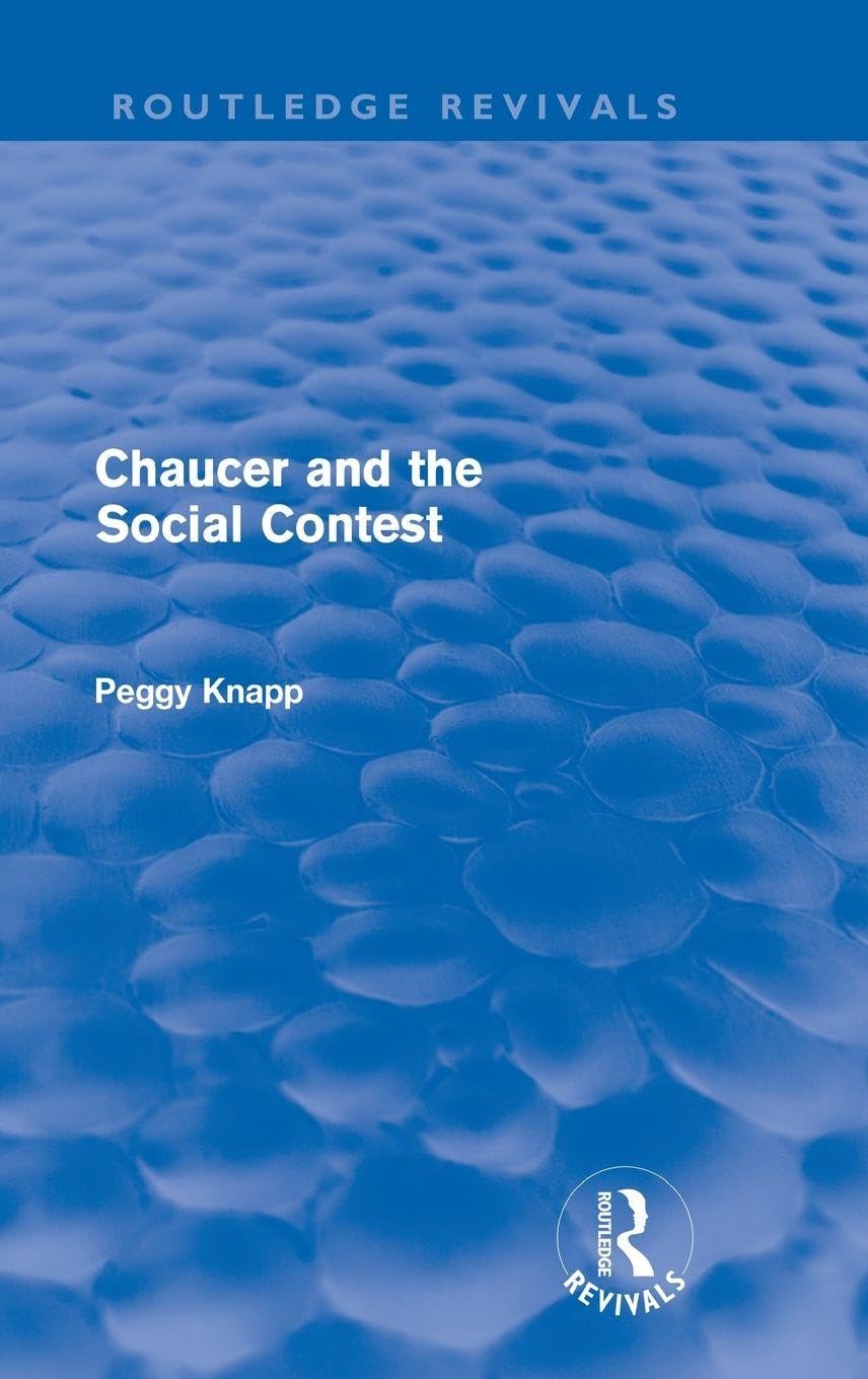 Chaucer and the Social Contest (Routledge Revivals) Historical Fiction