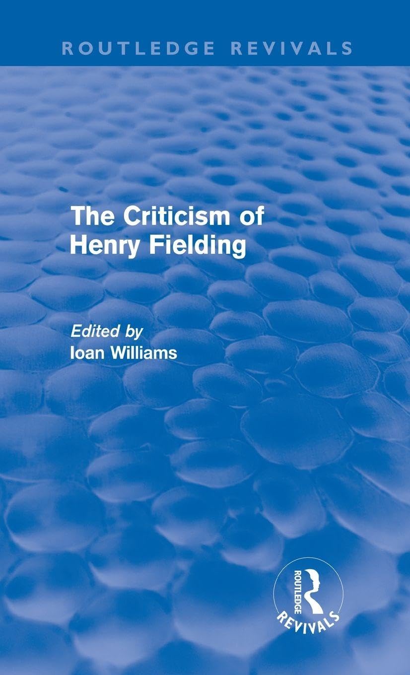 The Criticism of Henry Fielding Contemporary literature