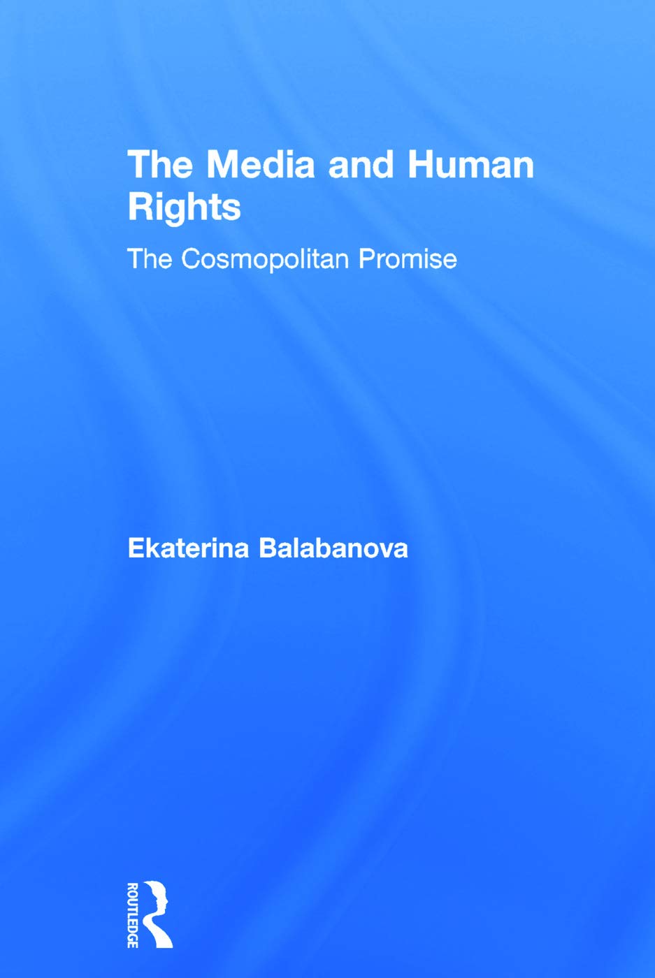 The Media and Human Rights Media & Communication