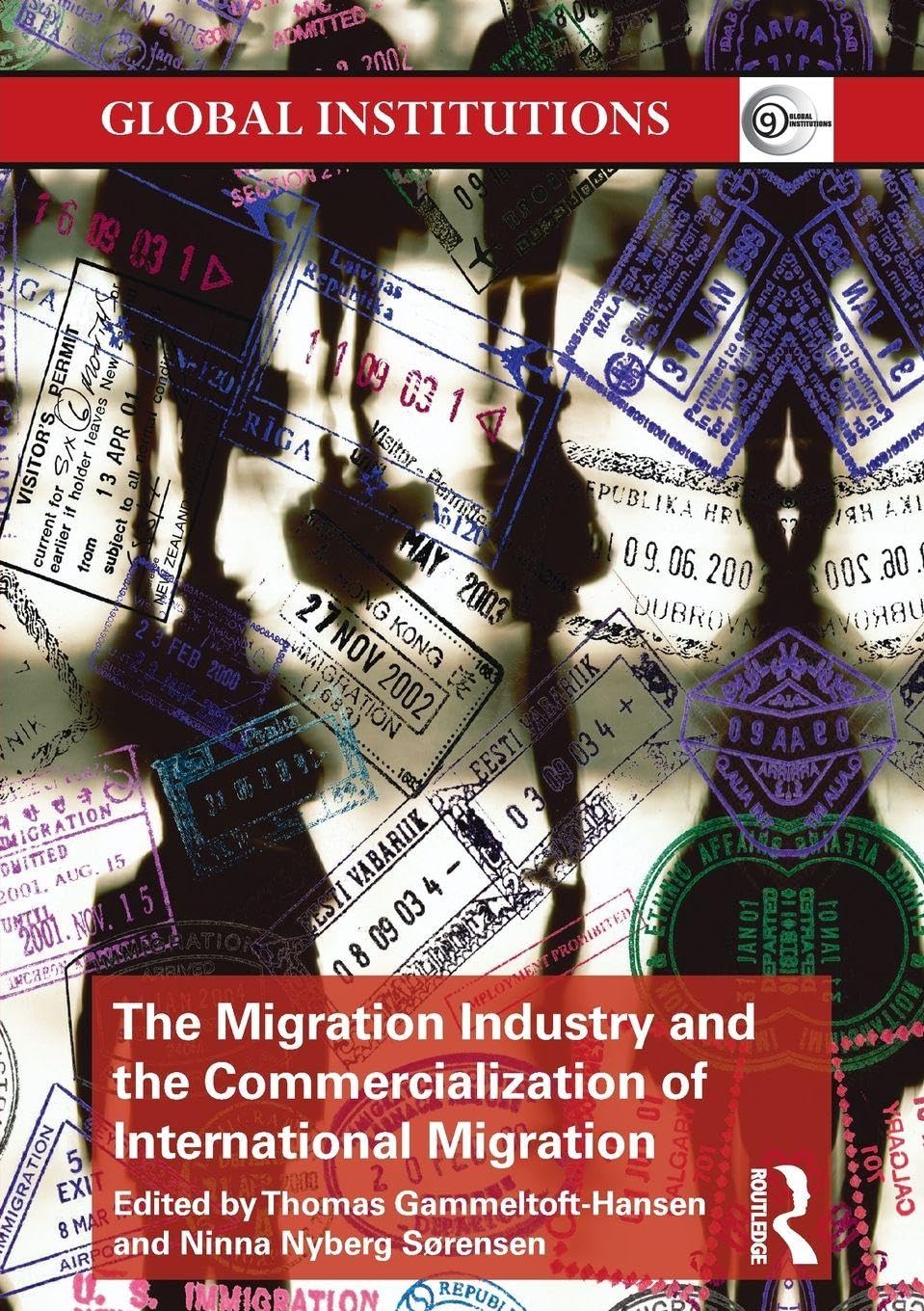 The Migration Industry and the Commercialization of International Migration Books