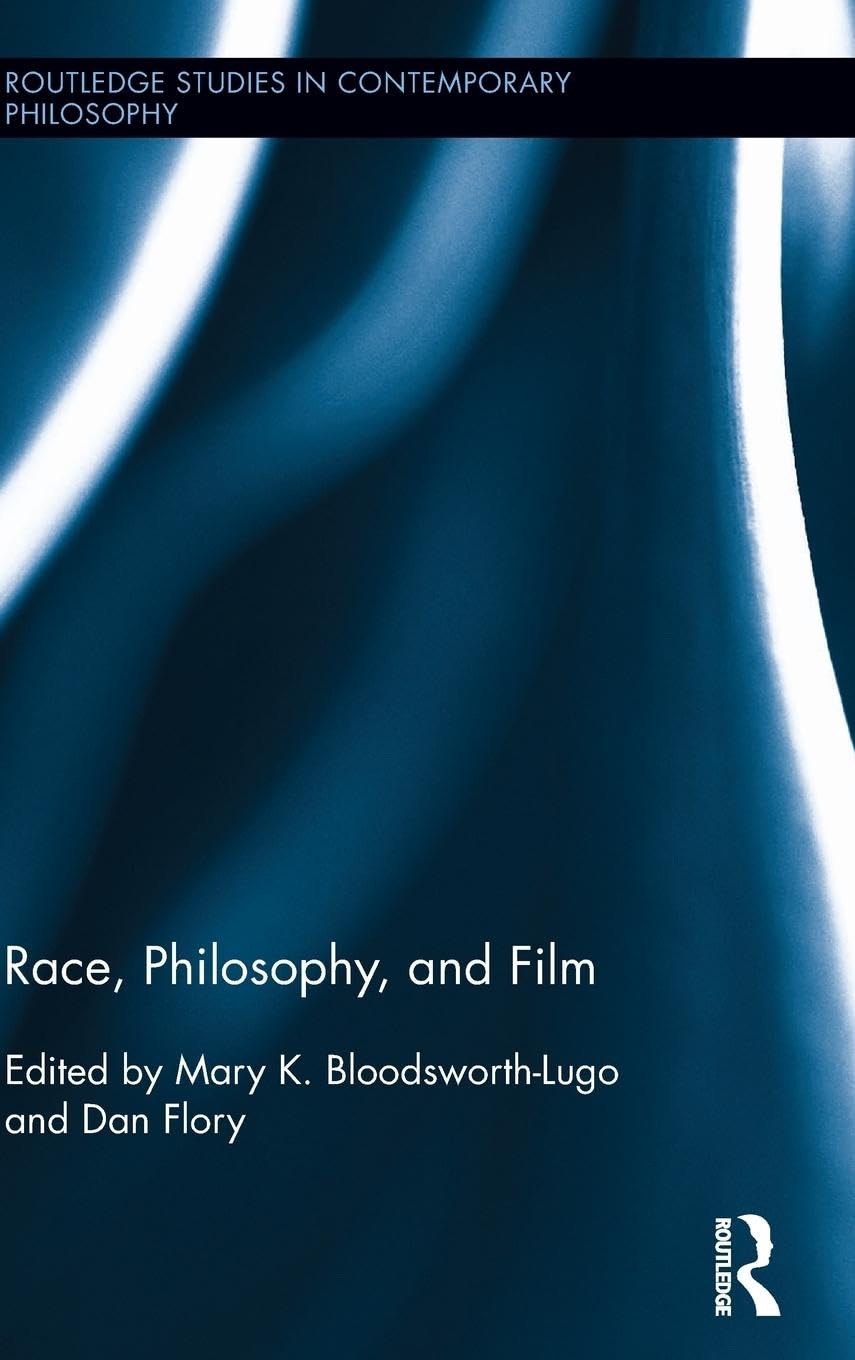 Race, Philosophy, and Film Media & Communication