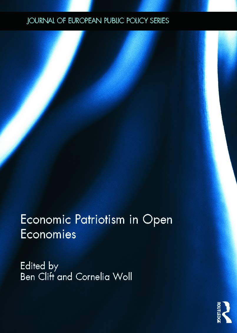 Economic Patriotism in Open Economies book