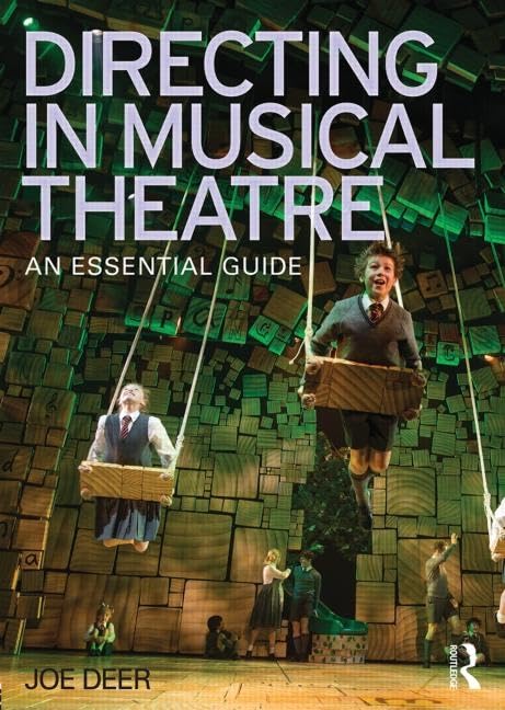 Directing in Musical Theatre: An Essential Guide Film, Art & Culture