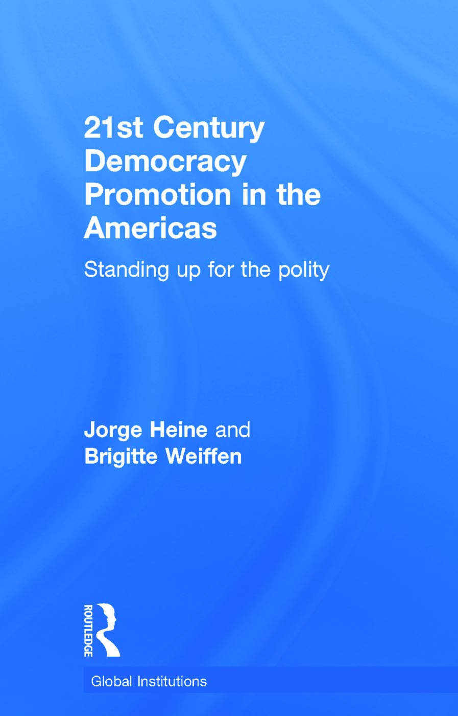 21st Century Democracy Promotion in the Americas Law