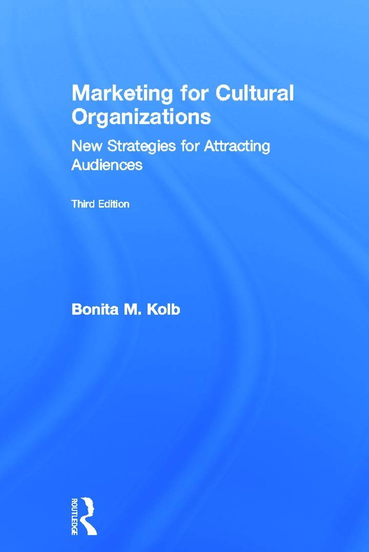 Marketing for Cultural Organizations Business, Finance & Career