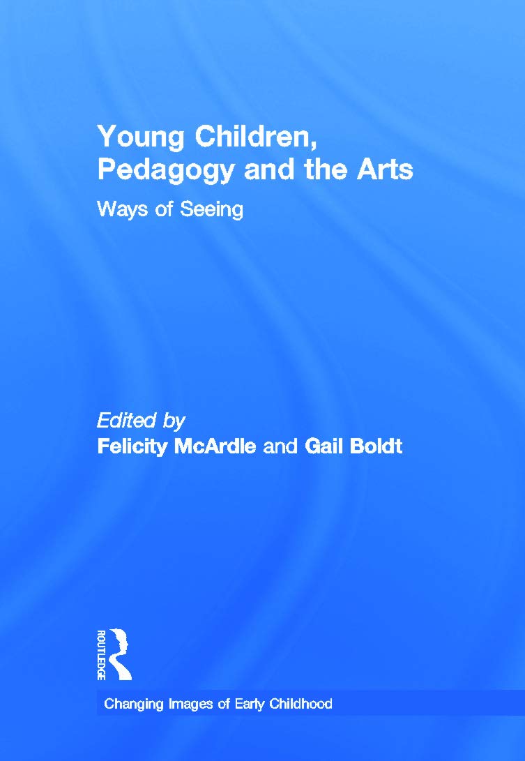 Young Children, Pedagogy and the Arts Education & Training