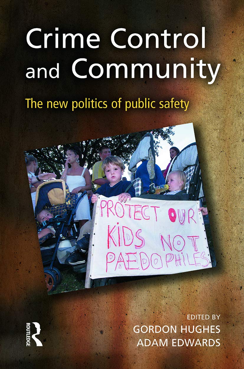 Crime control and community: The New Politics of Public Safety Law