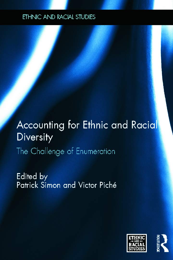 Accounting for Ethnic and Racial Diversity: The Challenge of Enumeration (Ethnic and Racial Studies) Books