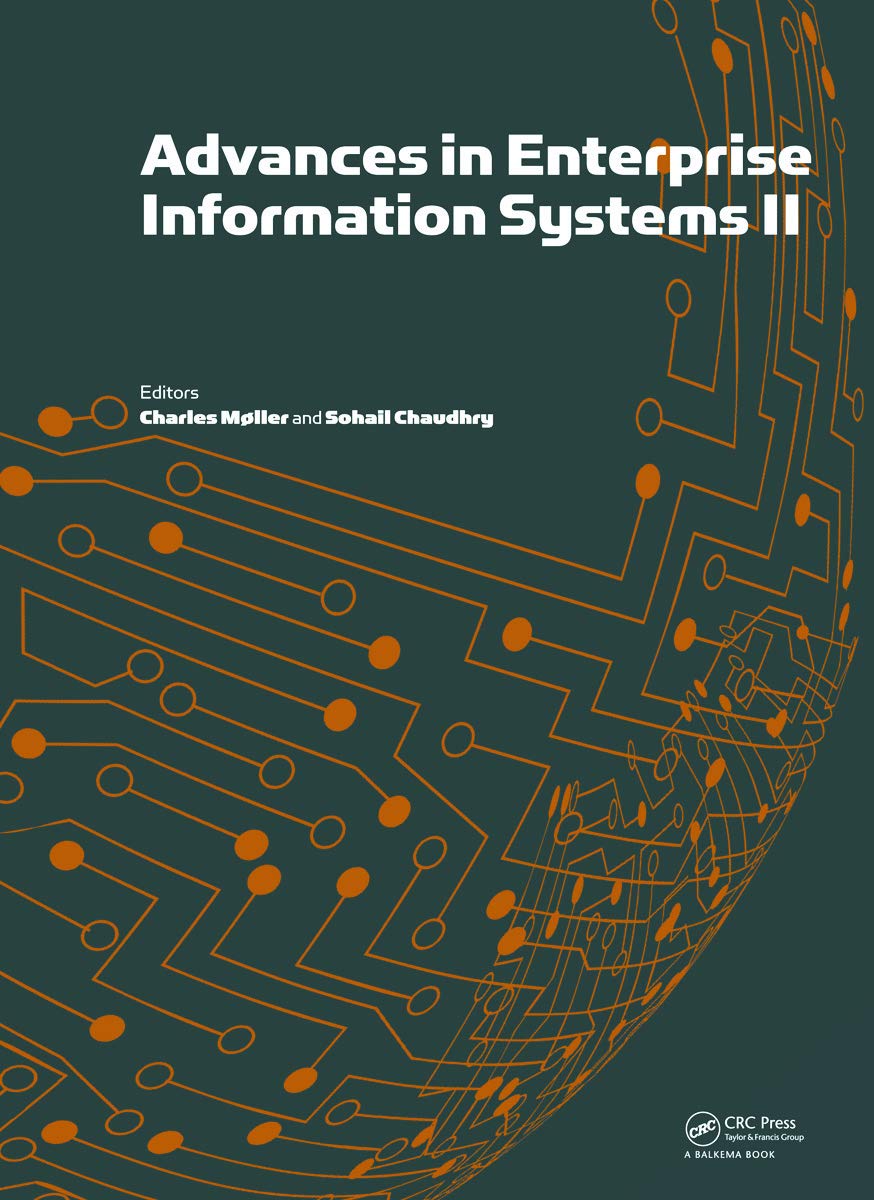 Advances in Enterprise Information Systems II: Proceedings of the Fifth International Conference on Research and Practical Issues of Enterprise ... 2011, Aalborg, Denmark, October 16-18, 2011 Business, Finance & Career