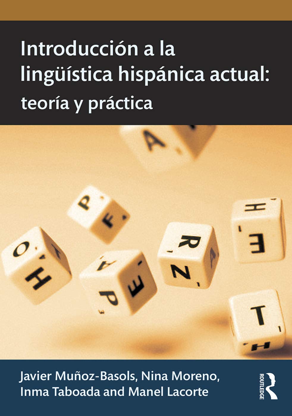 Introducción a La Lingüística Hispánica Actual: Teoría Y Práctica book