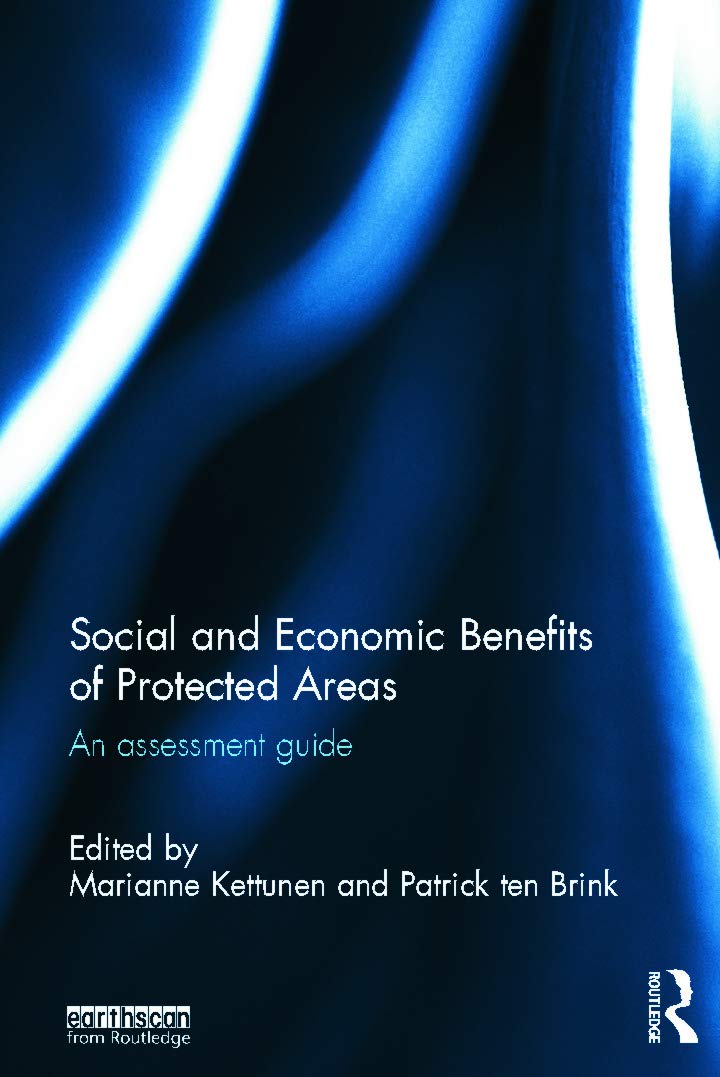 Social and Economic Benefits of Protected Areas: An Assessment Guide Business, Finance & Career