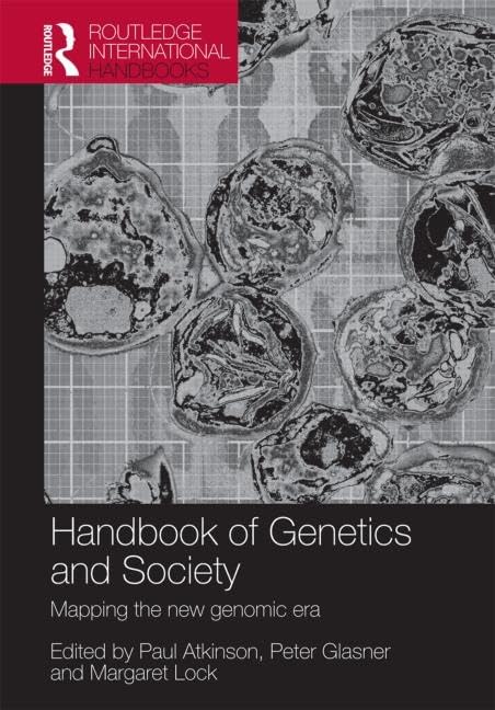 The Handbook of Genetics & Society: Mapping the New Genomic Era (Genetics and Society) Books