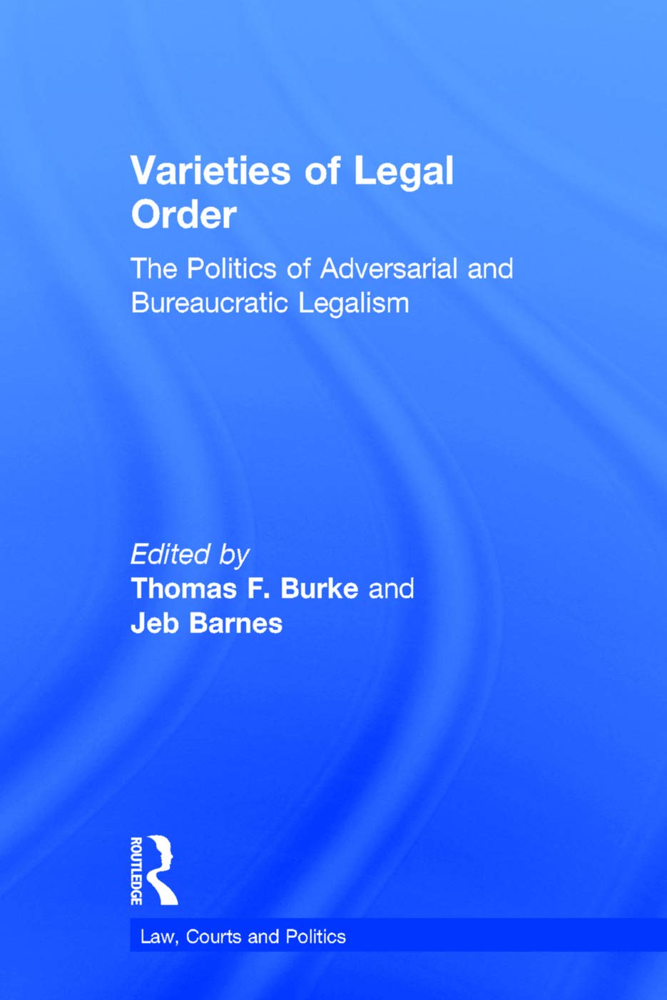 Varieties of Legal Order Law