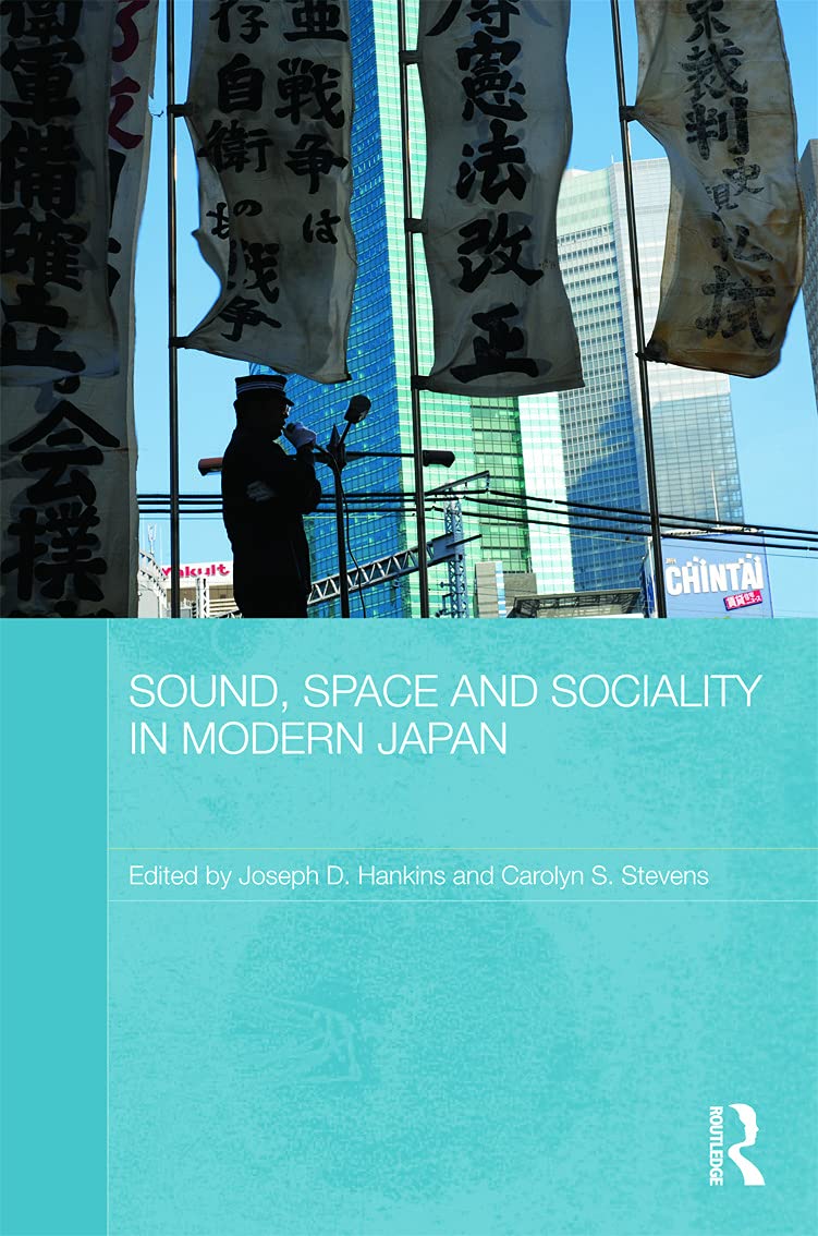 Sound, Space and Sociality in Modern Japan General education