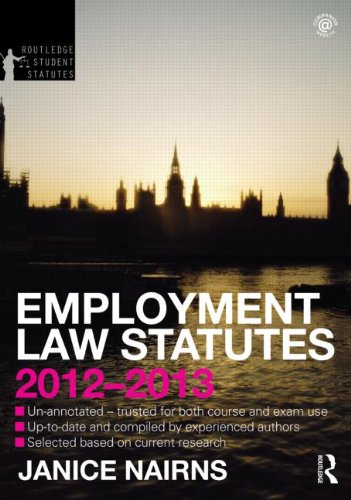 Employment Law Statutes 2012-2013 (Routledge Student Statutes) Law