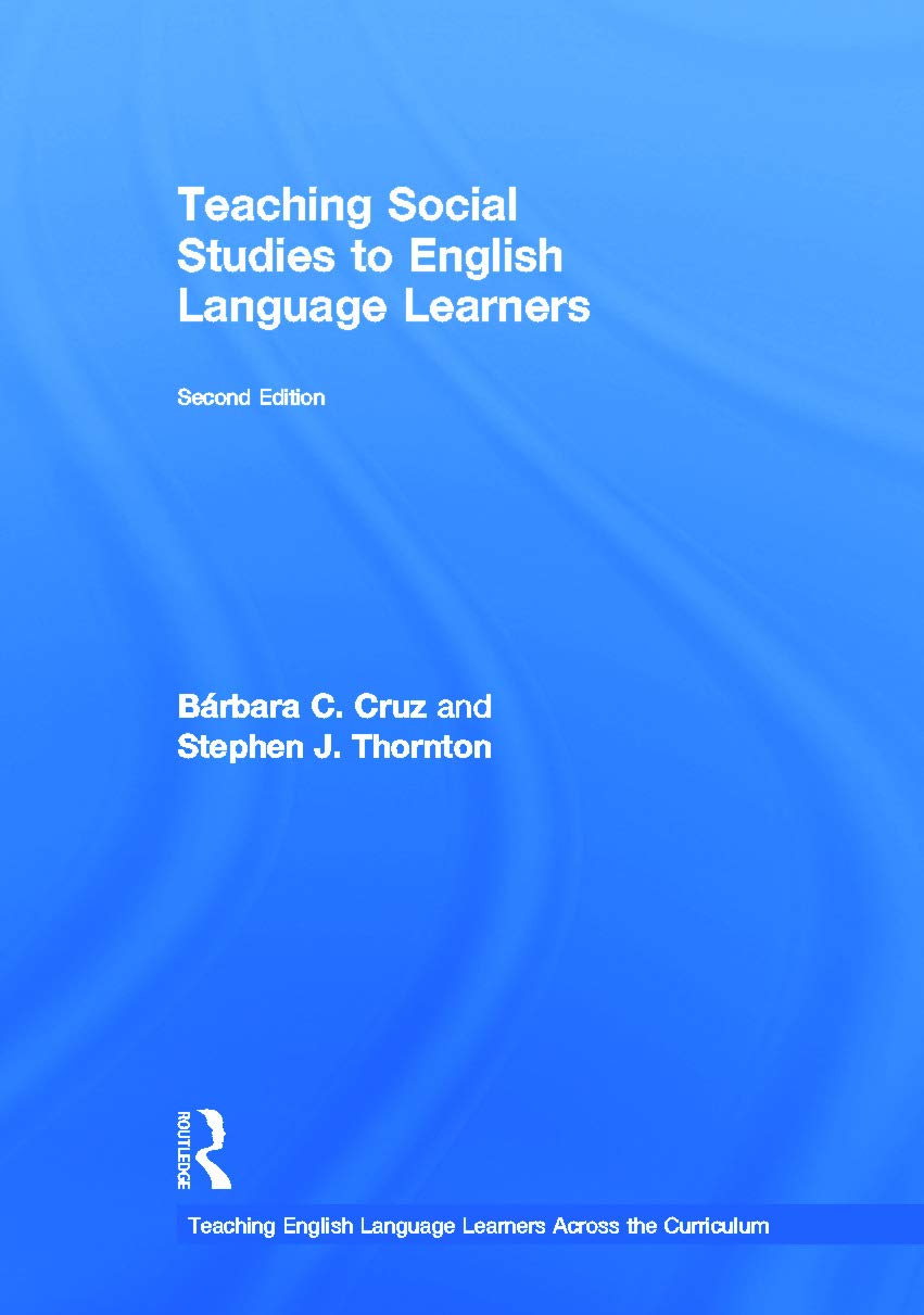 Teaching Social Studies to English Language Learners (Teaching English Language Learners Across the Curriculum) Natural Sciences