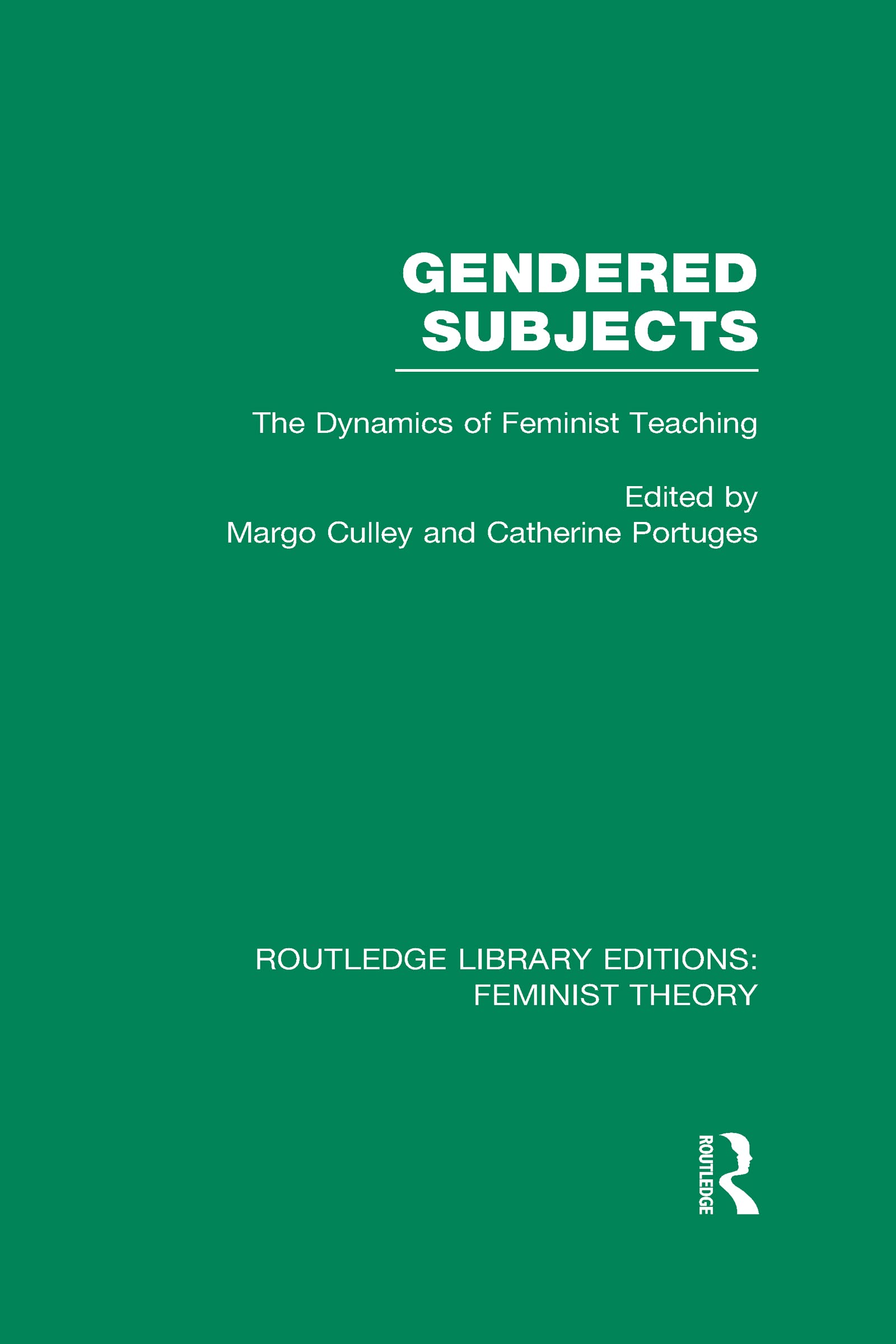 Gendered Subjects: The Dynamics of Feminist Teaching (Routledge Library Editions: Feminist Theory) Books