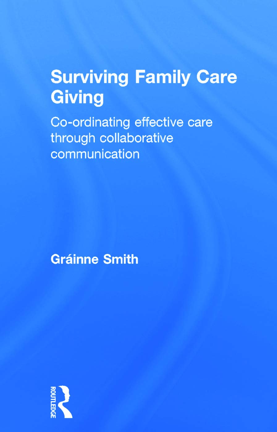 Surviving Family Care Giving Social Sciences
