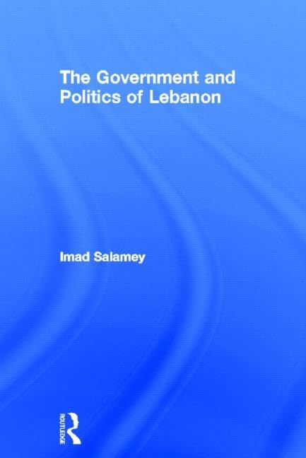 The Government and Politics of Lebanon Social Sciences