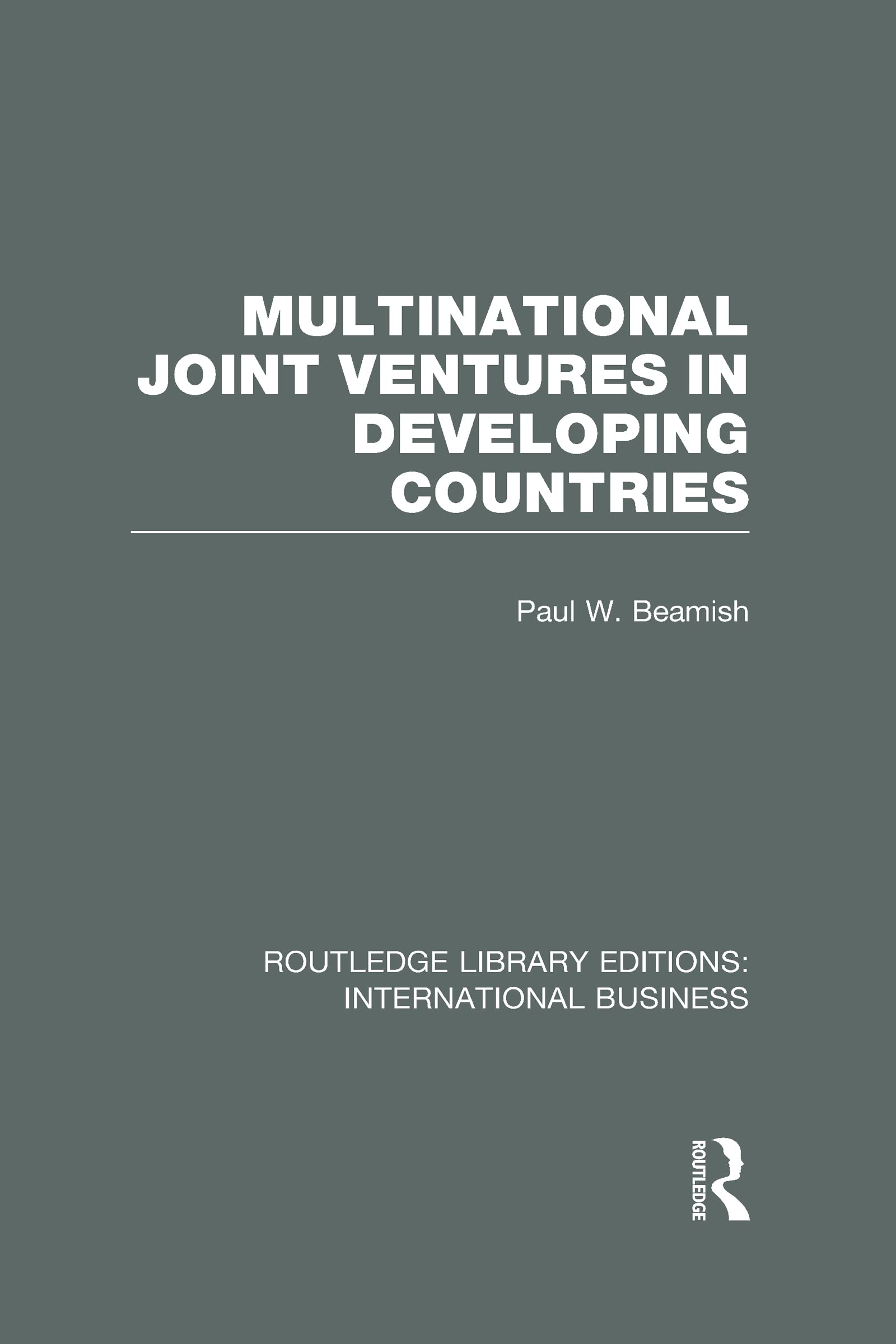 Multinational Joint Ventures in Developing Countries (4) (Routledge Library Editions: International Business, Band 4) Business, Finance & Career