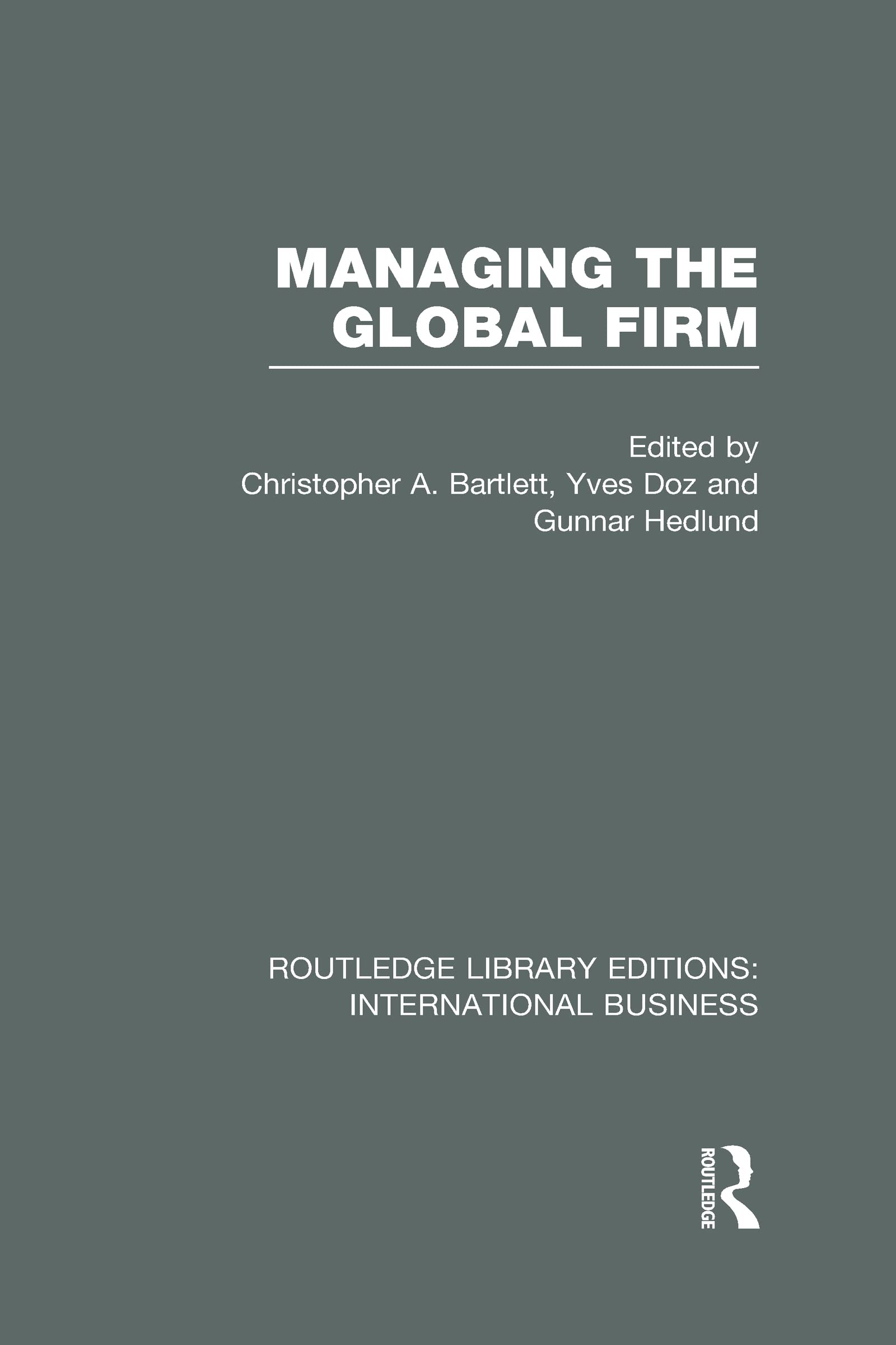 Managing the Global Firm (Routledge Library Editions: International Business) Business, Finance & Career
