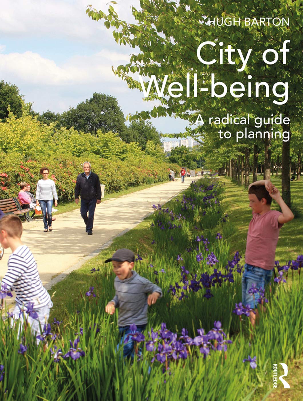 City of Well-being: A radical guide to planning Medicine