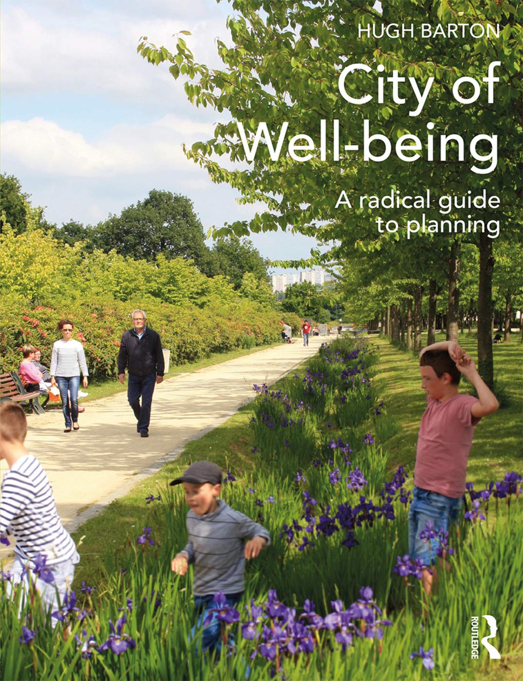 City of Well-Being: A Radical Guide to Planning book