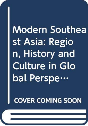 Modern Southeast Asia: Region, History and Culture in Global Perspective Geology & Geography