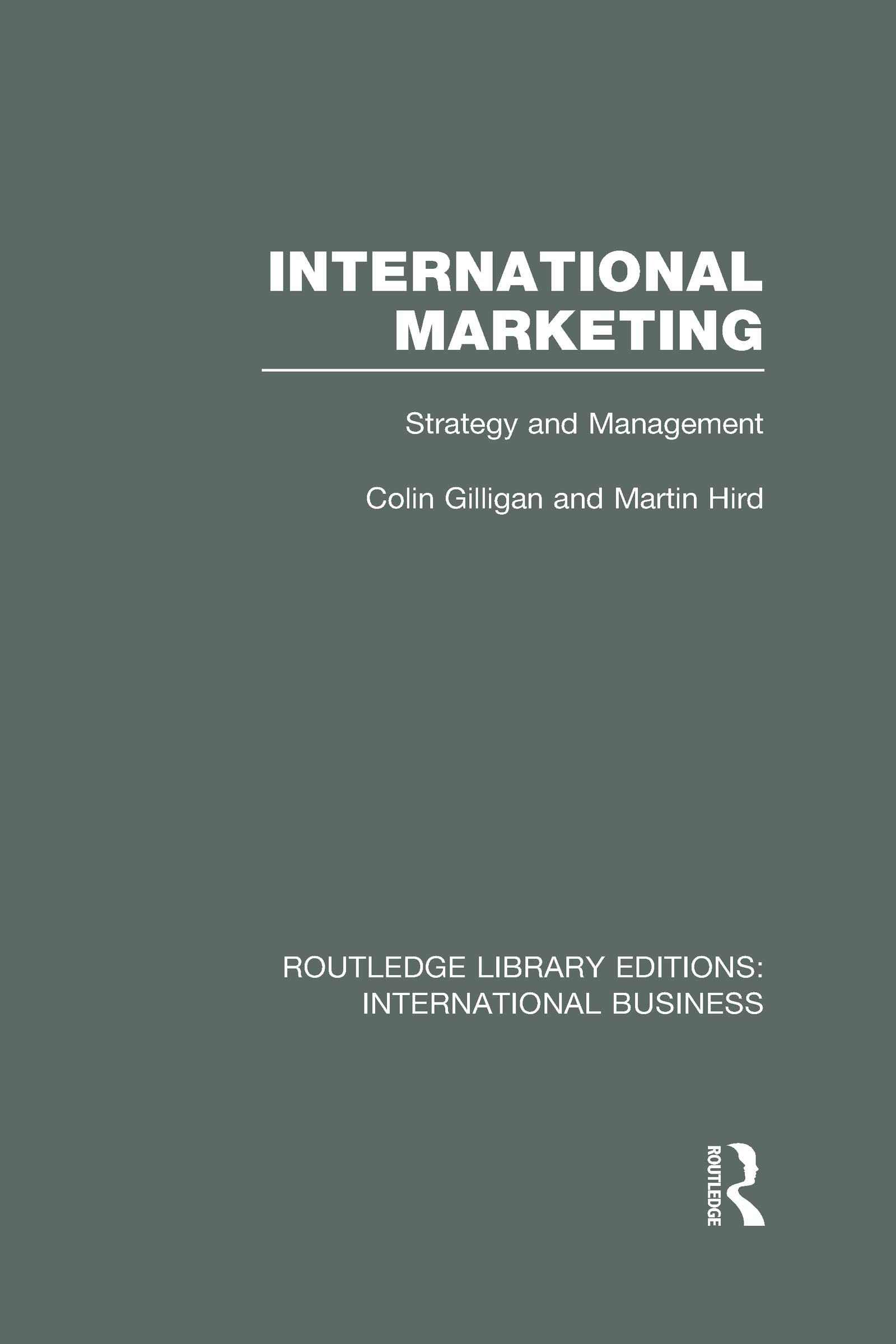 International Marketing: Strategy and Management (Routledge Library Editions: International Business, 17, Band 17) Business, Finance & Career