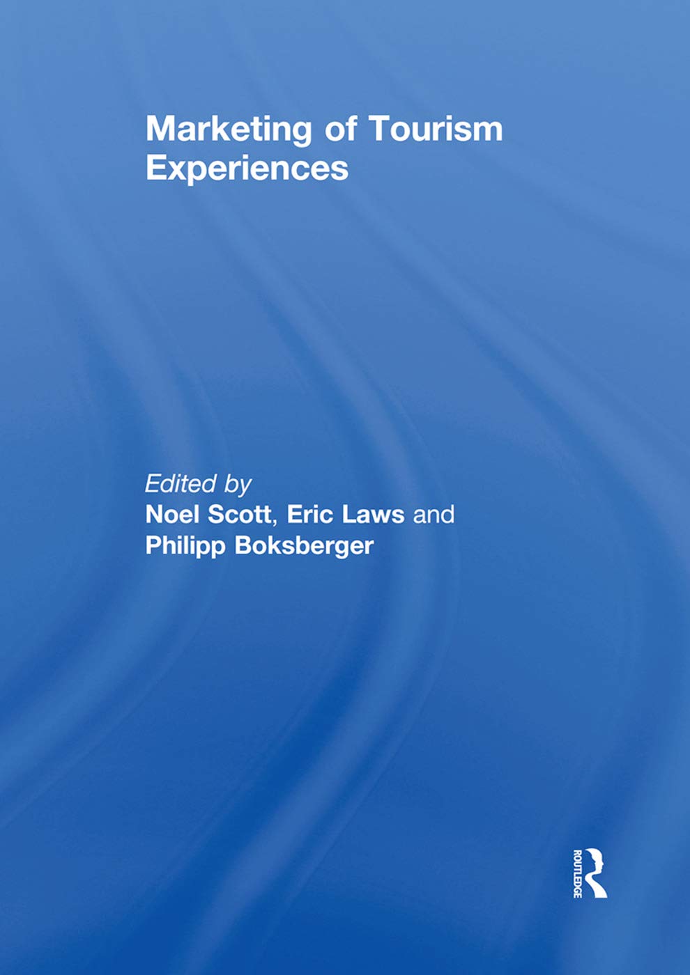 Marketing of tourism experiences Business, Finance & Career