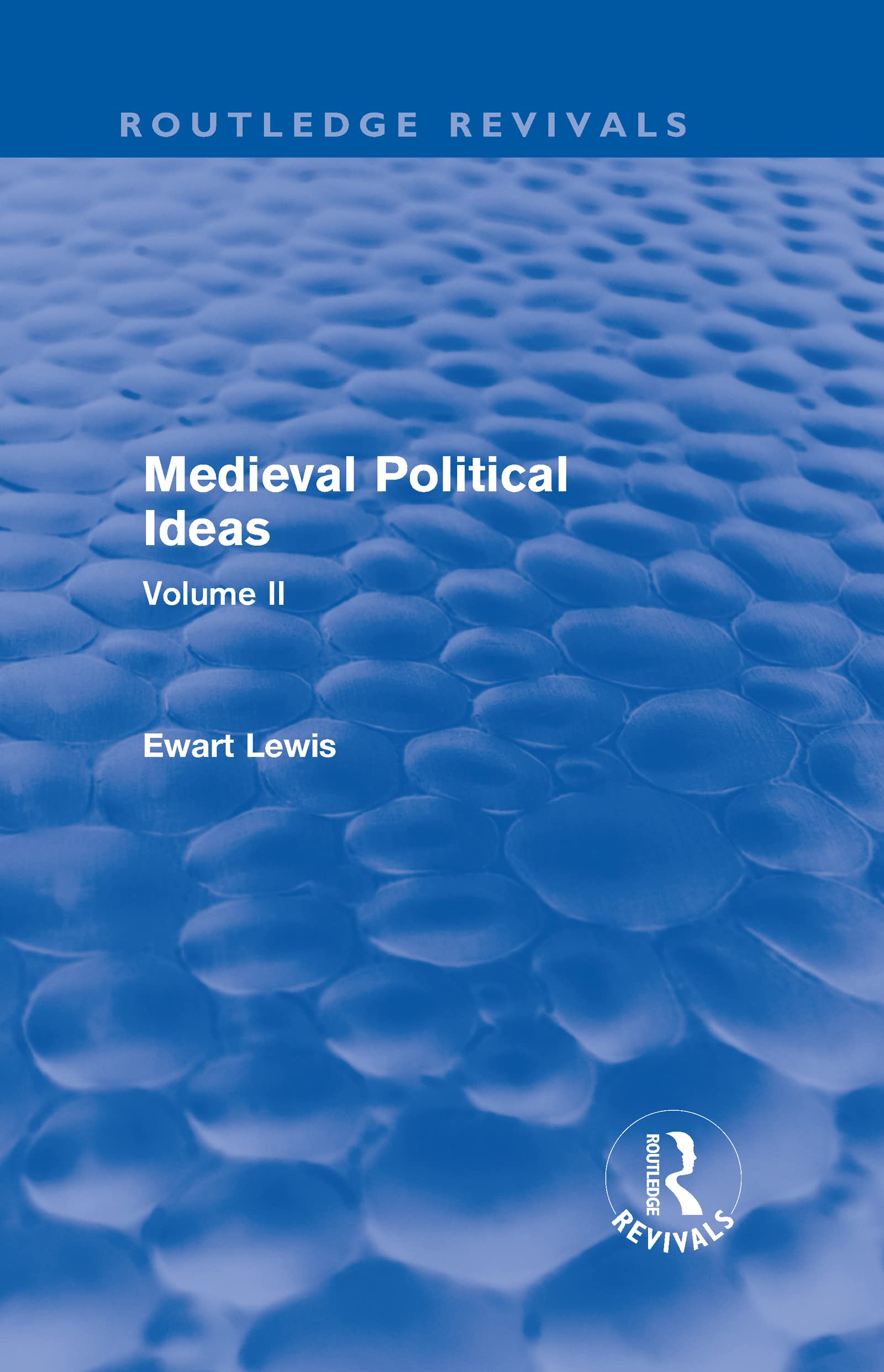 Medieval Political Ideas: Volume II (Routledge Revivals, Band 2) Social Sciences