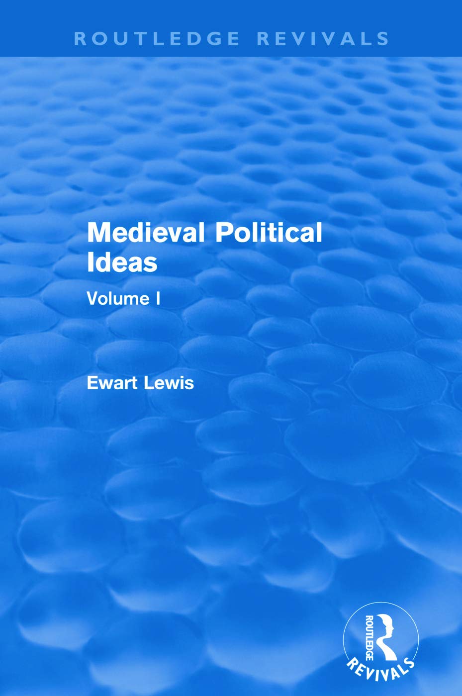 Medieval Political Ideas (Routledge Revivals): Volume I Social Sciences