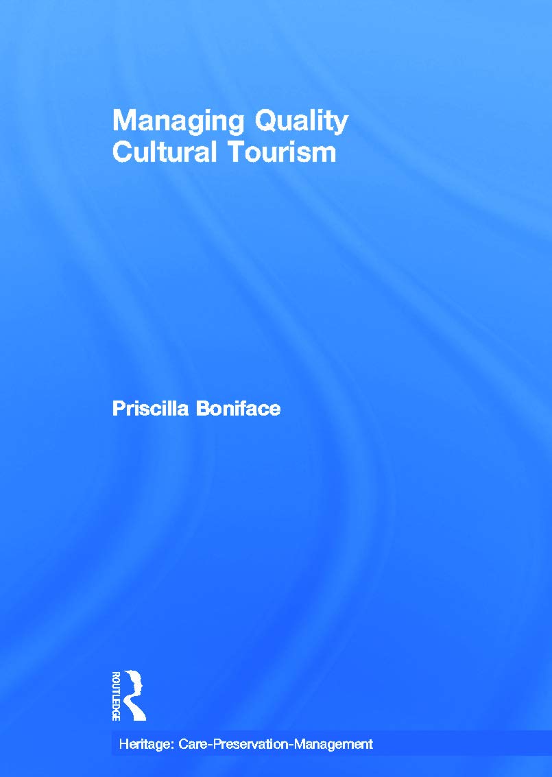 Managing Quality Cultural Tourism (Heritage: Care-Preservation-Management) Social Sciences