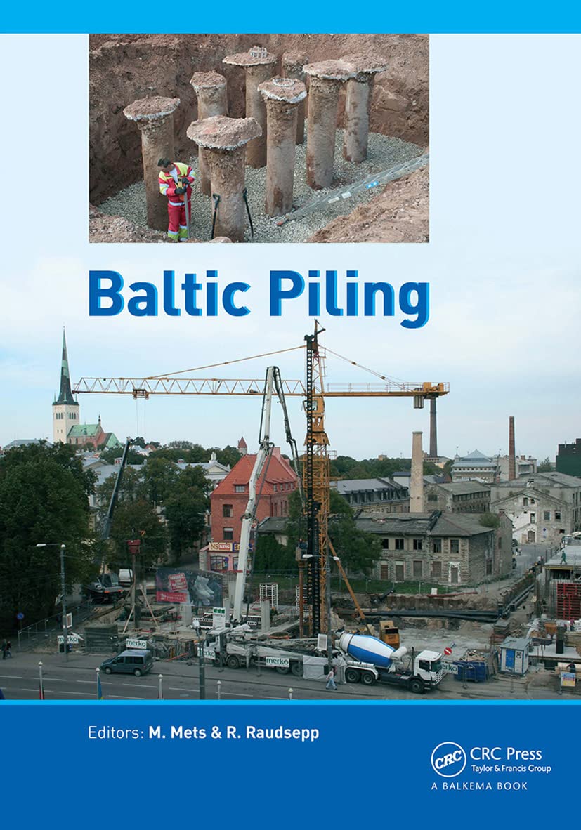 Baltic Piling: Proceedings of the Conference on Baltic Piling Days 2012, Tallin, Estonia, 3-5 September 2012 Business & Technology