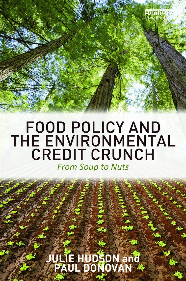Food Policy and the Environmental Credit Crunch Social Sciences