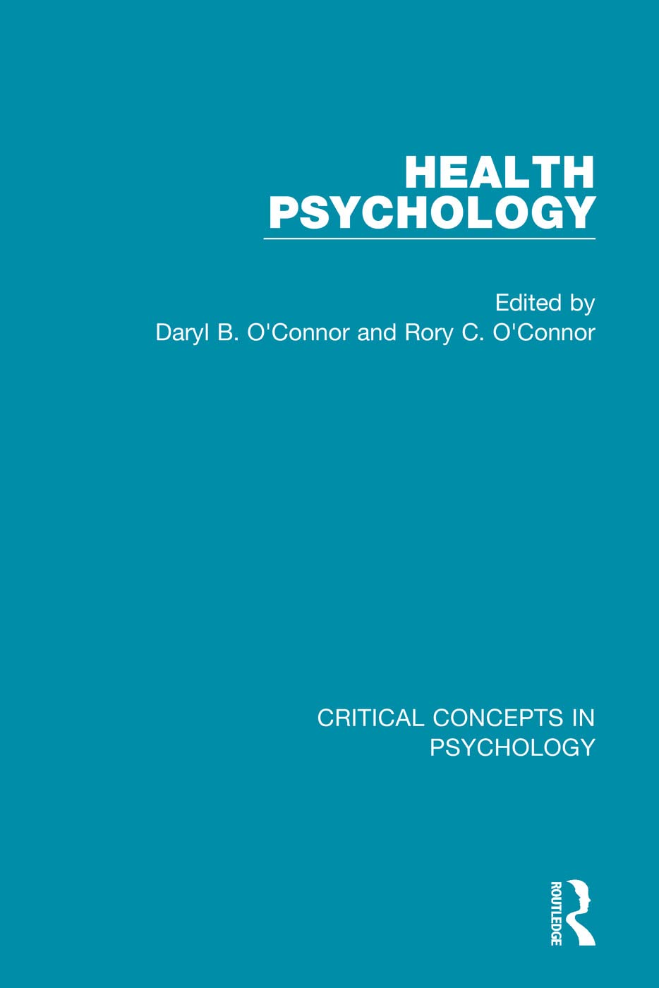 Health Psychology (Critical Concepts in Psychology) Medicine