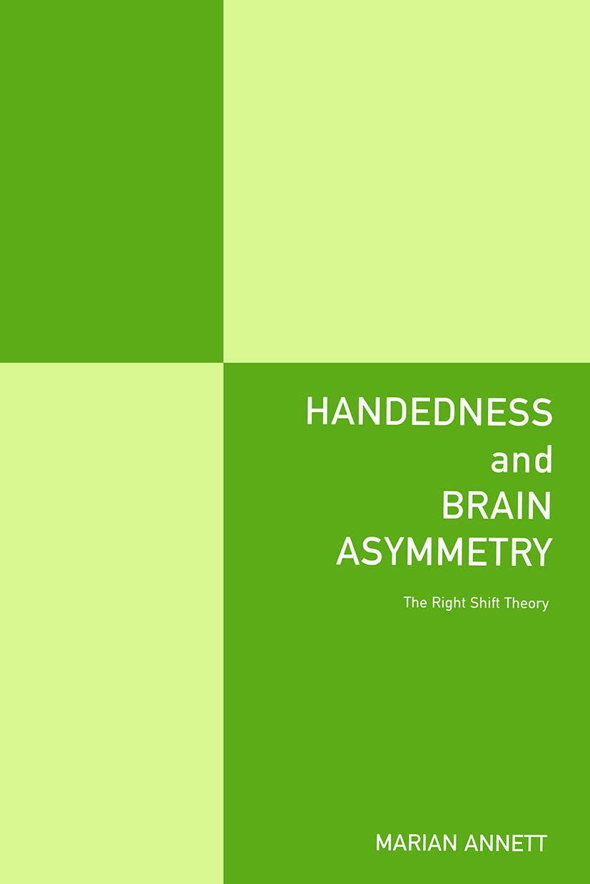 Handedness and Brain Asymmetry: The Right Shift Theory Books