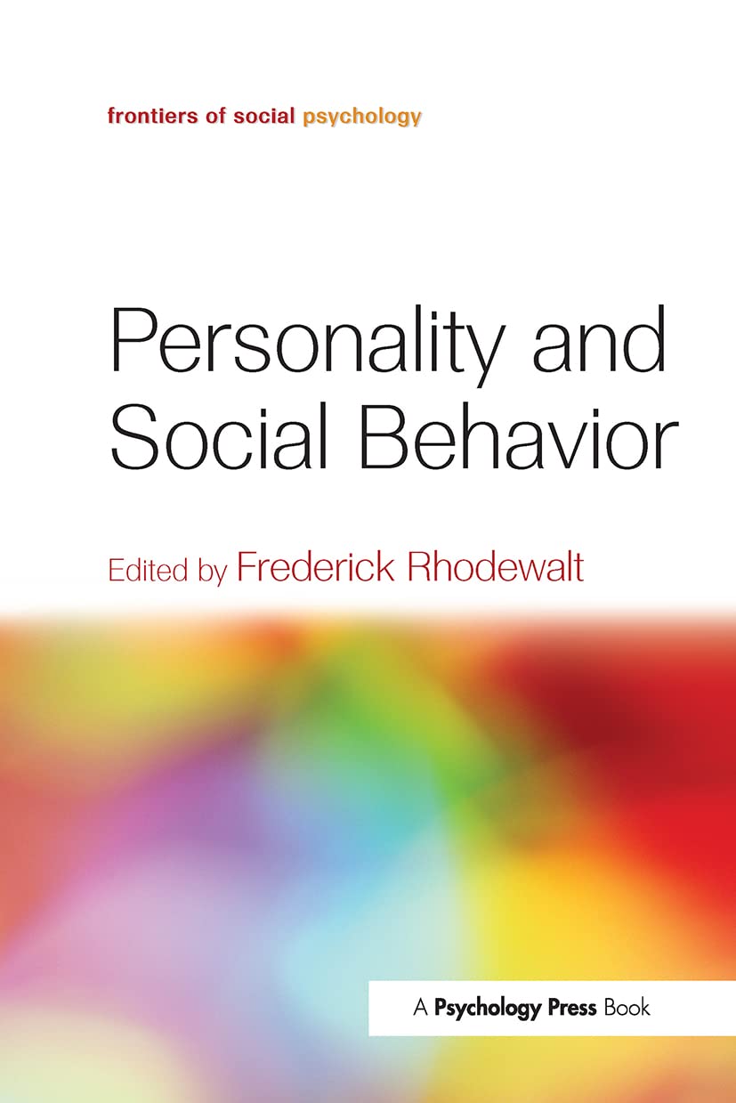Personality and Social Behavior (Frontiers of Social Psychology) Social Sciences