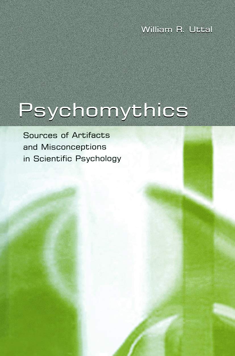 Psychomythics: Sources of Artifacts and Misconceptions in Scientific Psychology Social Sciences