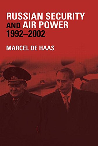 Russian Security and Air Power, 1992-2002 (Soviet (Russian) Military Theory and Practice) Computer Science