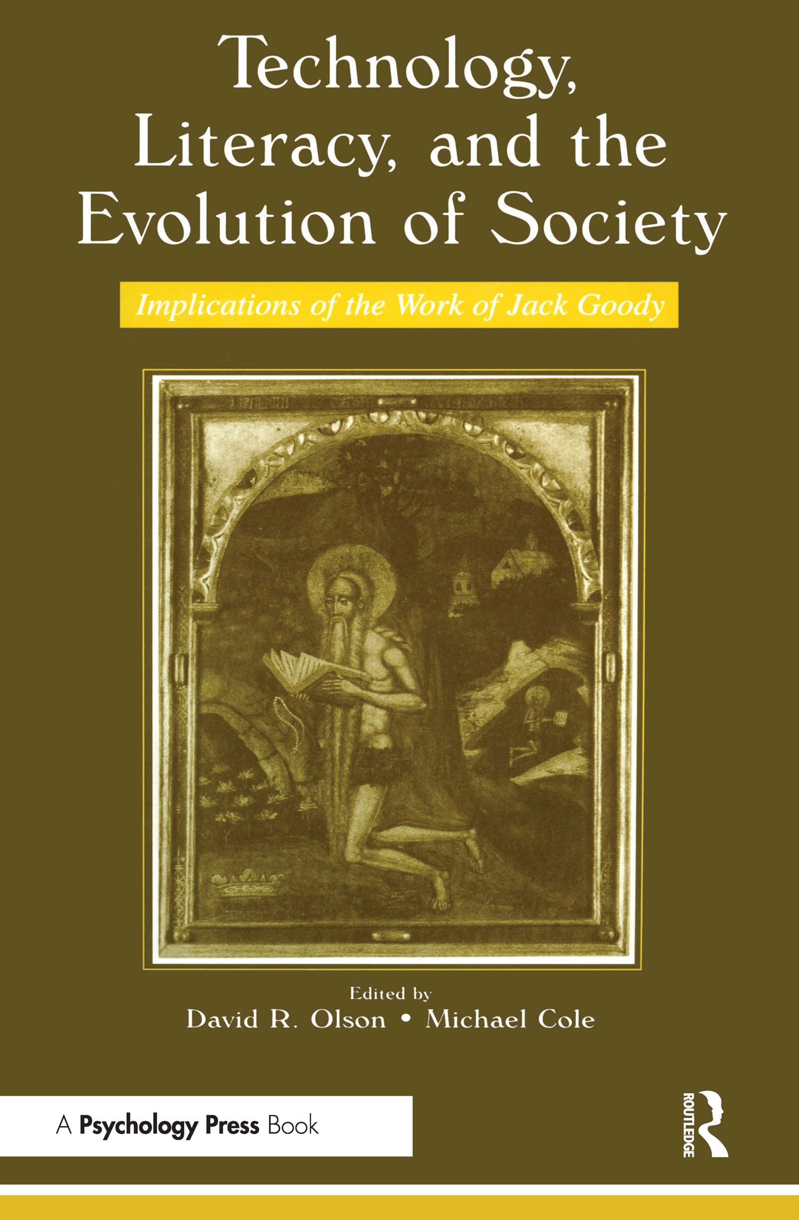 Technology, Literacy, and the Evolution of Society: Implications of the Work of Jack Goody Social Sciences