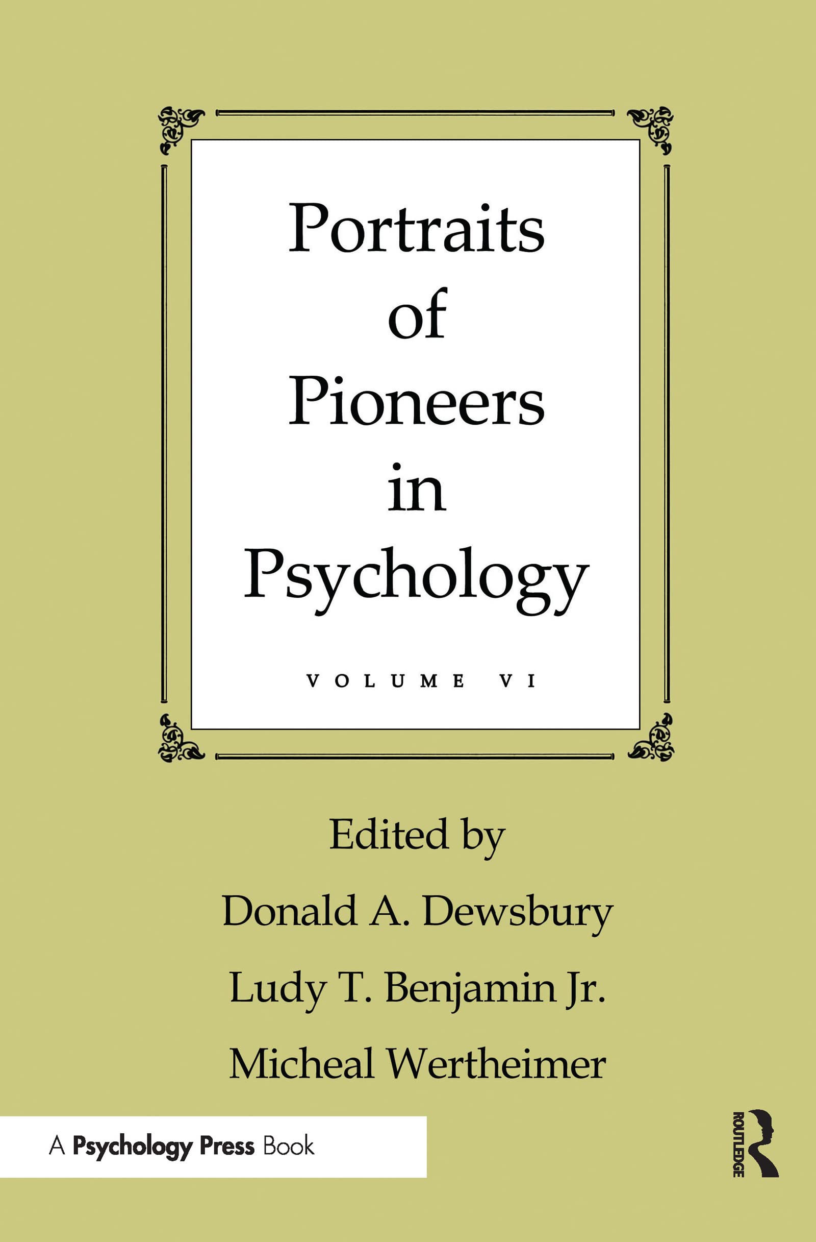 Portraits of Pioneers in Psychology: Volume VI Medicine