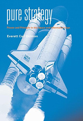 Pure Strategy: Power and Principle in the Space and Information Age (Strategy and History) Politics & History